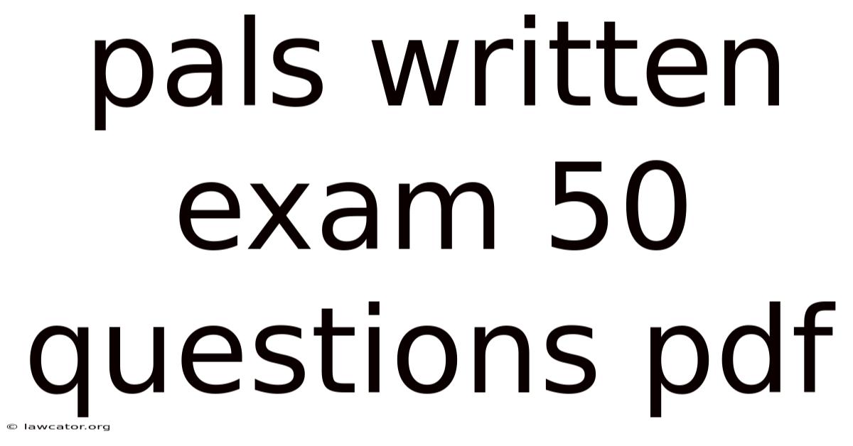 Pals Written Exam 50 Questions Pdf