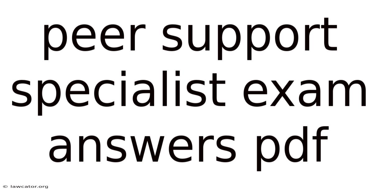 Peer Support Specialist Exam Answers Pdf