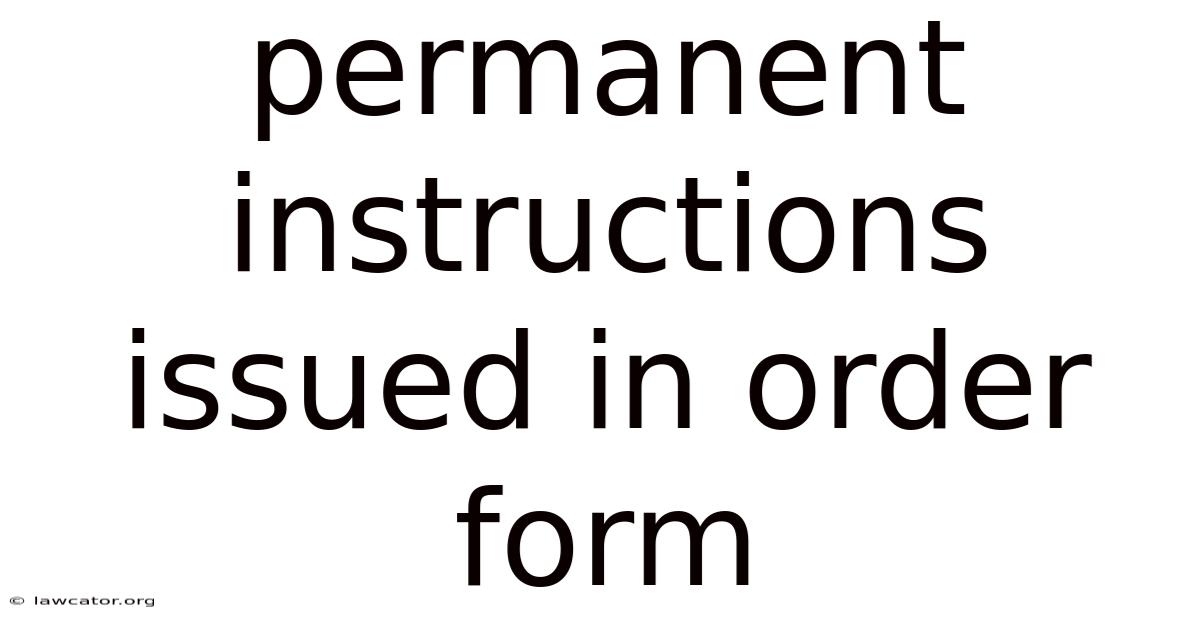 Permanent Instructions Issued In Order Form