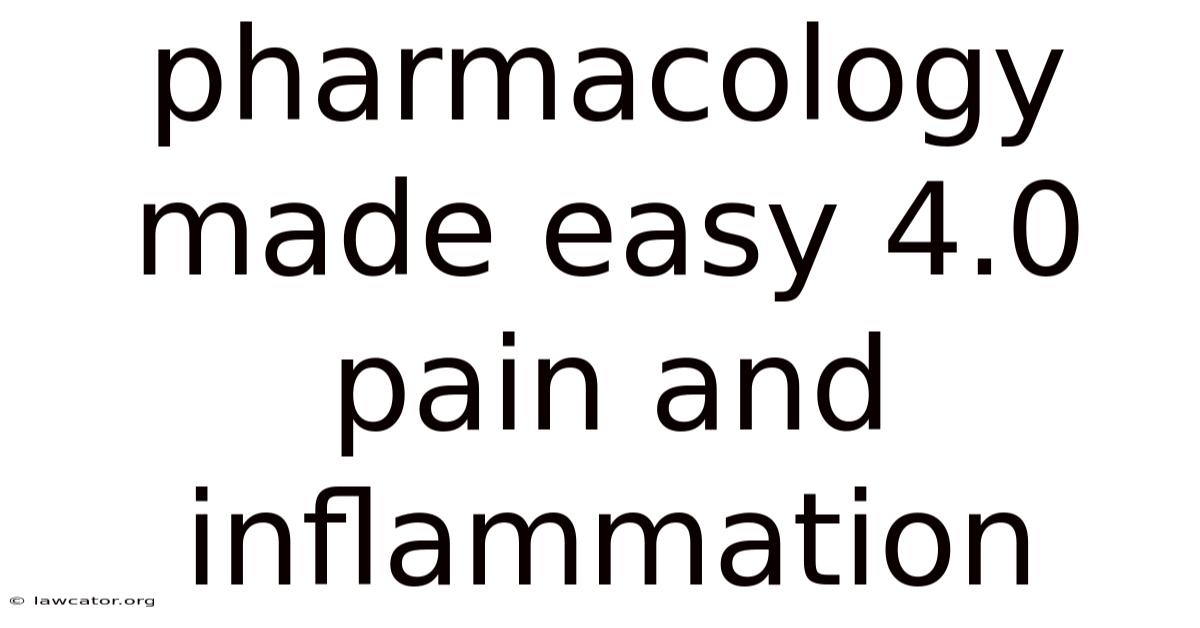 Pharmacology Made Easy 4.0 Pain And Inflammation