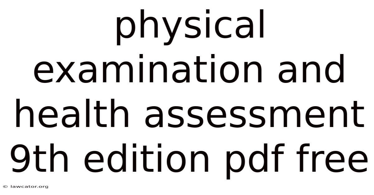 Physical Examination And Health Assessment 9th Edition Pdf Free