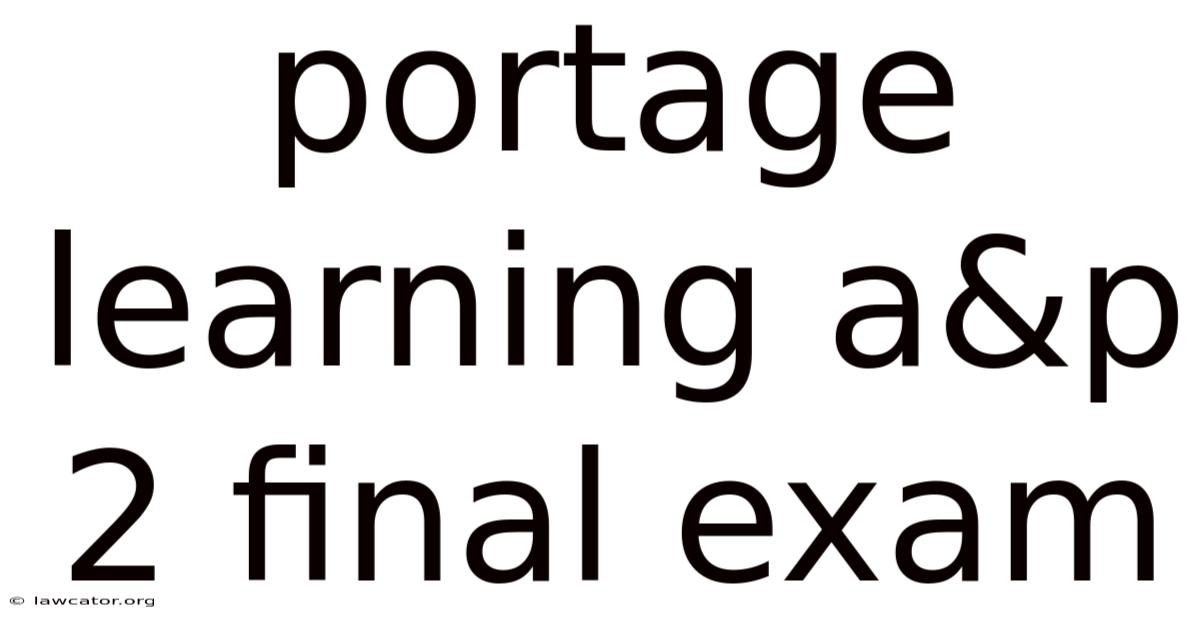 Portage Learning A&p 2 Final Exam