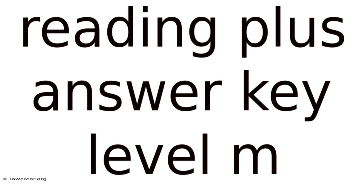 Reading Plus Answer Key Level M