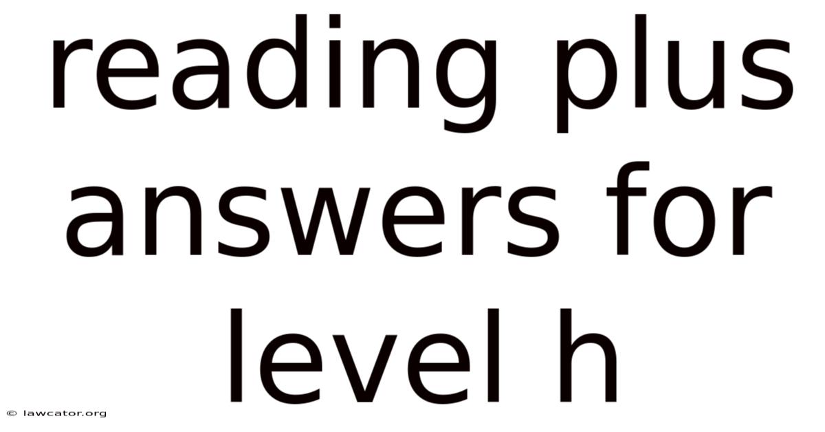 Reading Plus Answers For Level H