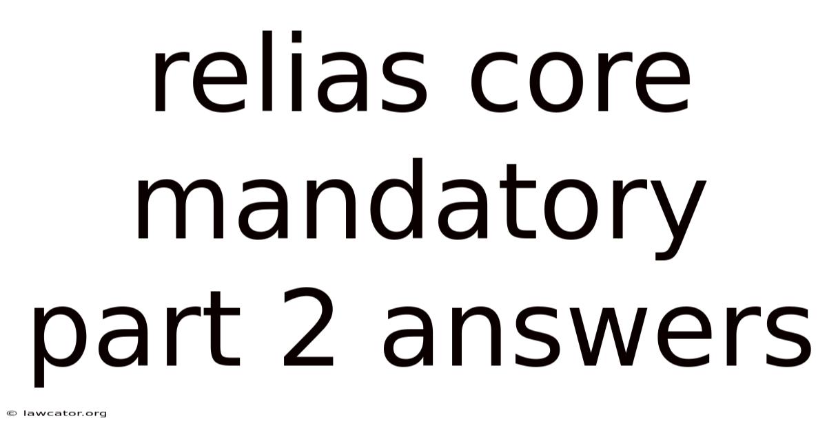 Relias Core Mandatory Part 2 Answers