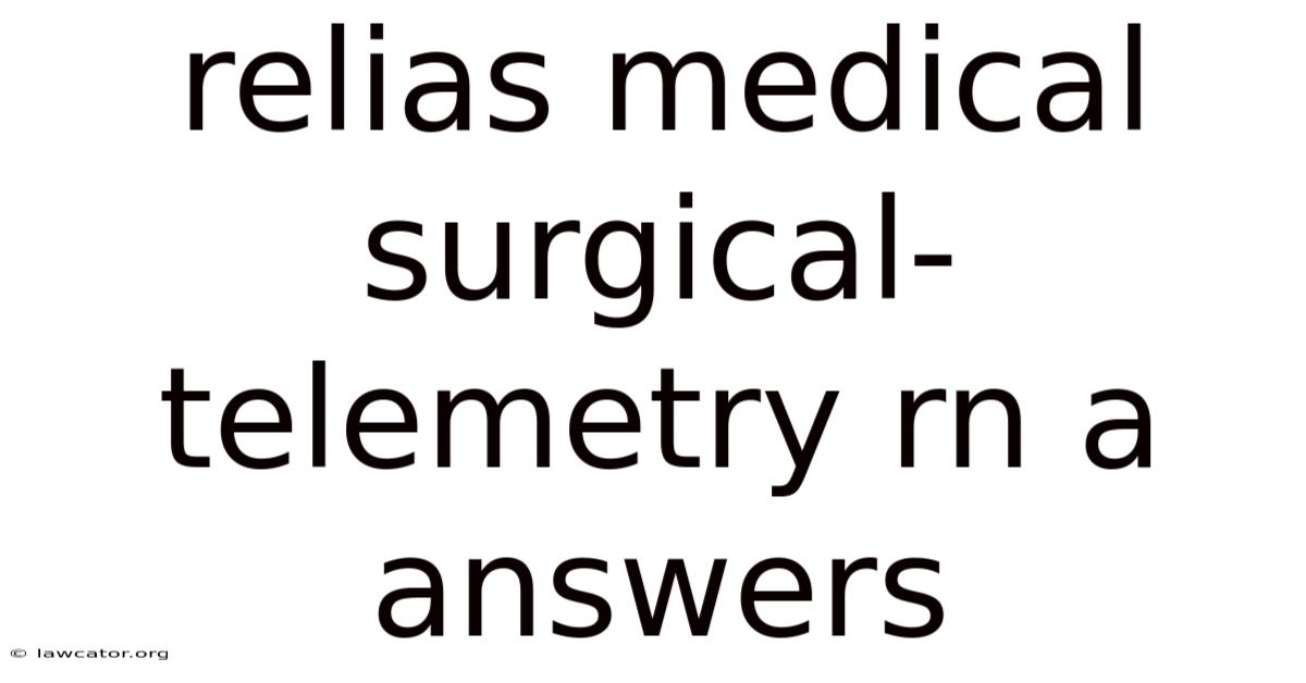 Relias Medical Surgical-telemetry Rn A Answers
