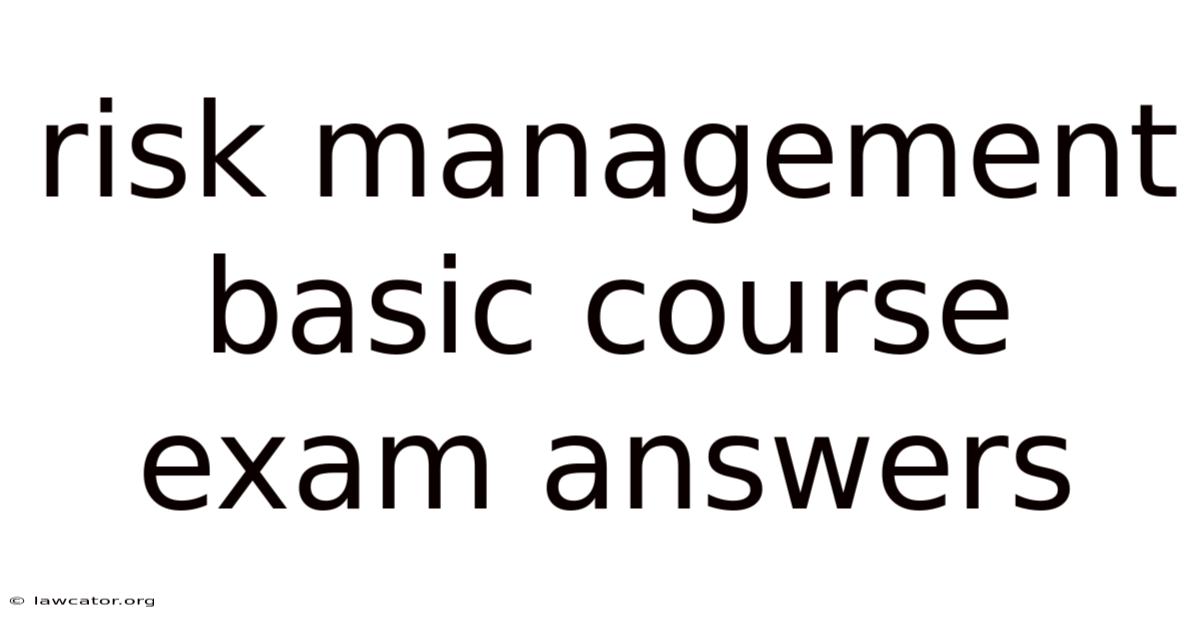 Risk Management Basic Course Exam Answers
