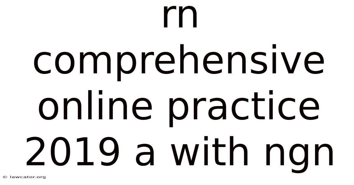 Rn Comprehensive Online Practice 2019 A With Ngn