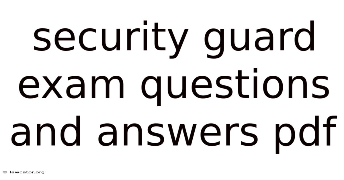 Security Guard Exam Questions And Answers Pdf