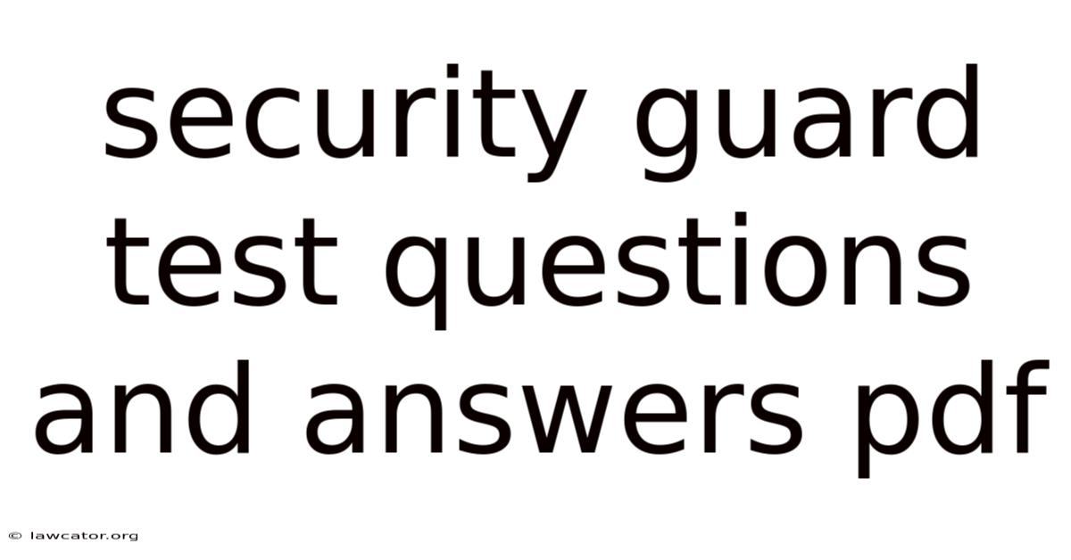 Security Guard Test Questions And Answers Pdf