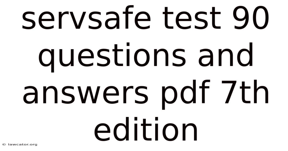 Servsafe Test 90 Questions And Answers Pdf 7th Edition