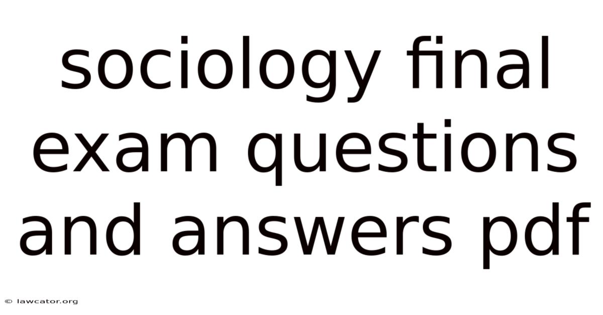 Sociology Final Exam Questions And Answers Pdf