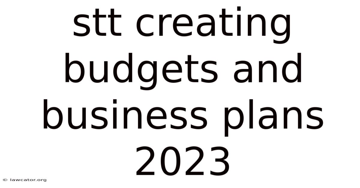 Stt Creating Budgets And Business Plans 2023