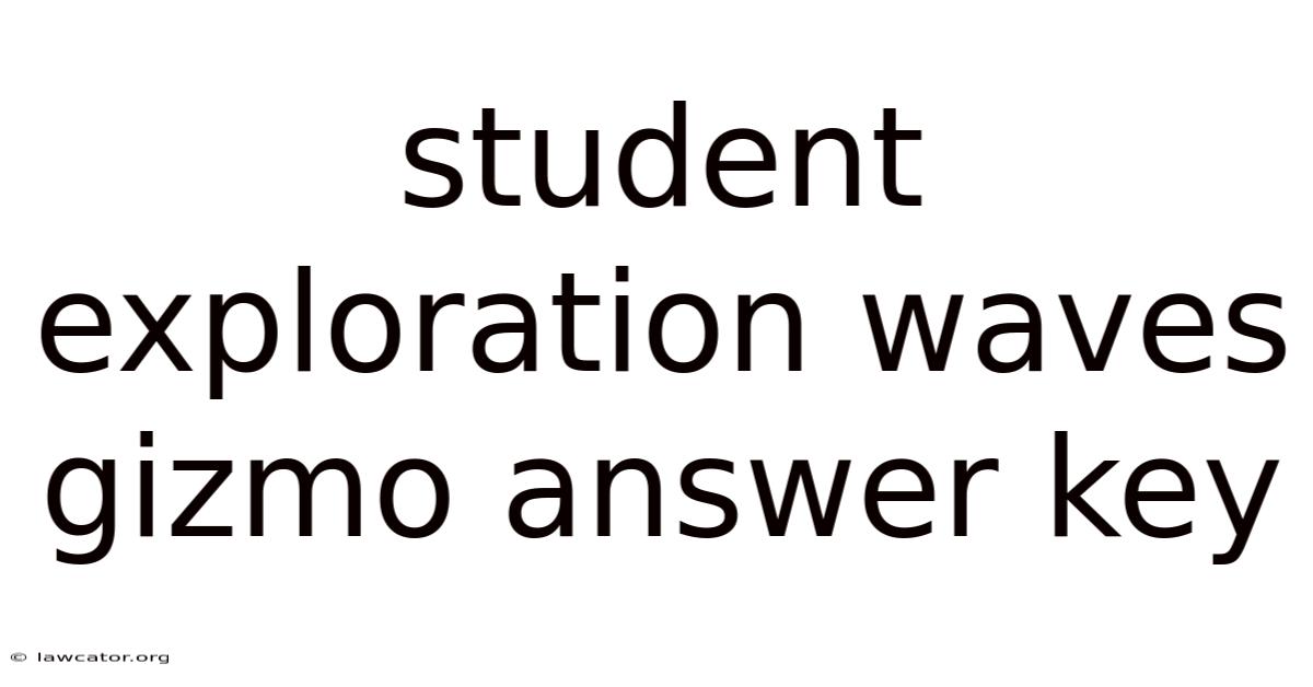 Student Exploration Waves Gizmo Answer Key