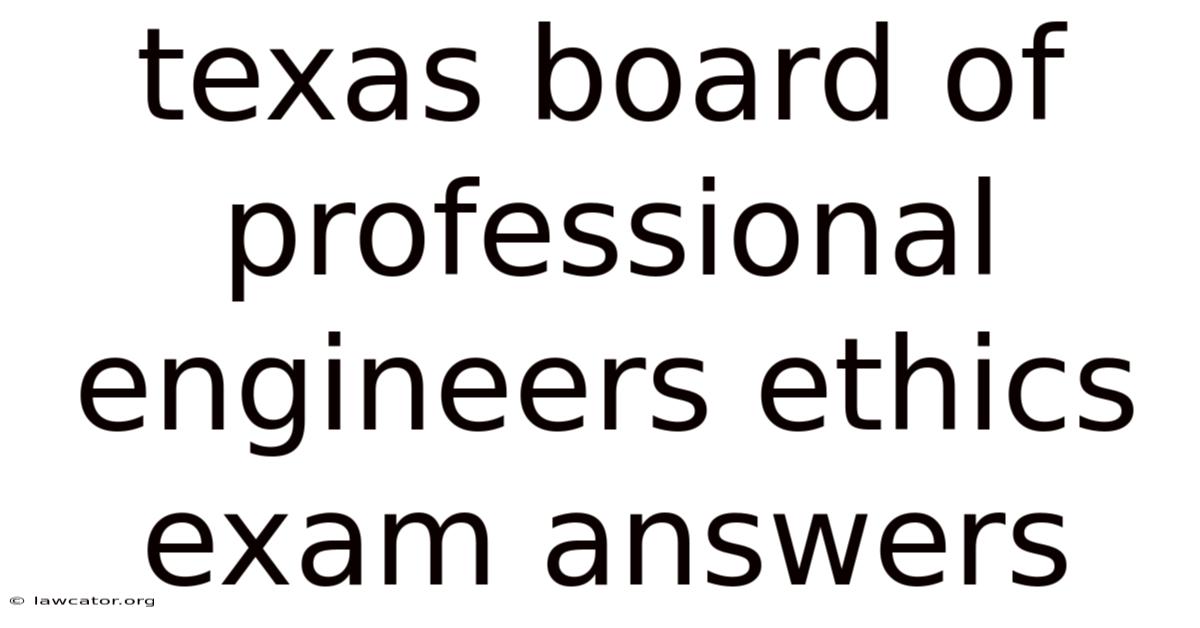 Texas Board Of Professional Engineers Ethics Exam Answers