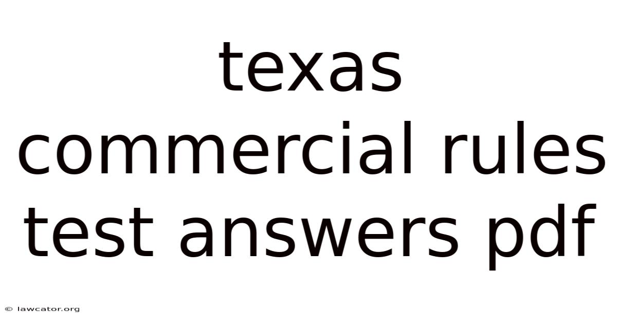 Texas Commercial Rules Test Answers Pdf