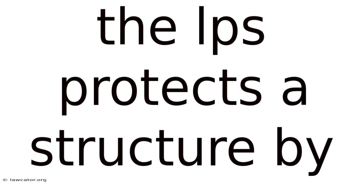 The Lps Protects A Structure By
