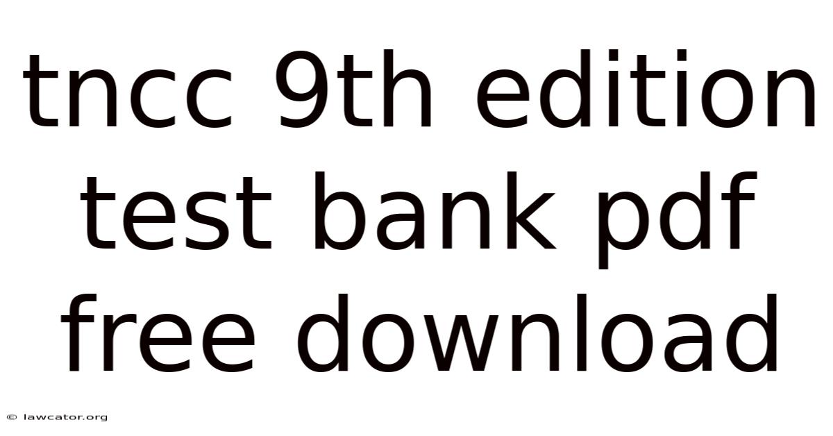 Tncc 9th Edition Test Bank Pdf Free Download