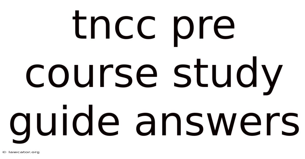 Tncc Pre Course Study Guide Answers