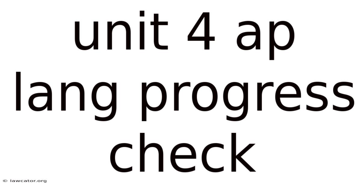 Unit 4 Ap Lang Progress Check
