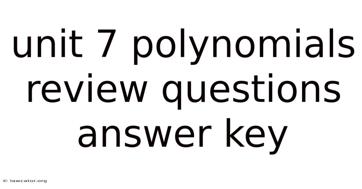 Unit 7 Polynomials Review Questions Answer Key