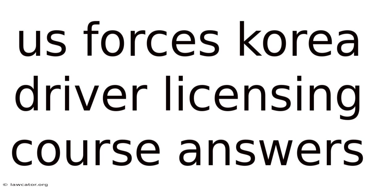Us Forces Korea Driver Licensing Course Answers