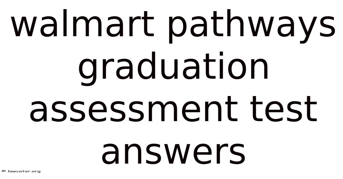Walmart Pathways Graduation Assessment Test Answers