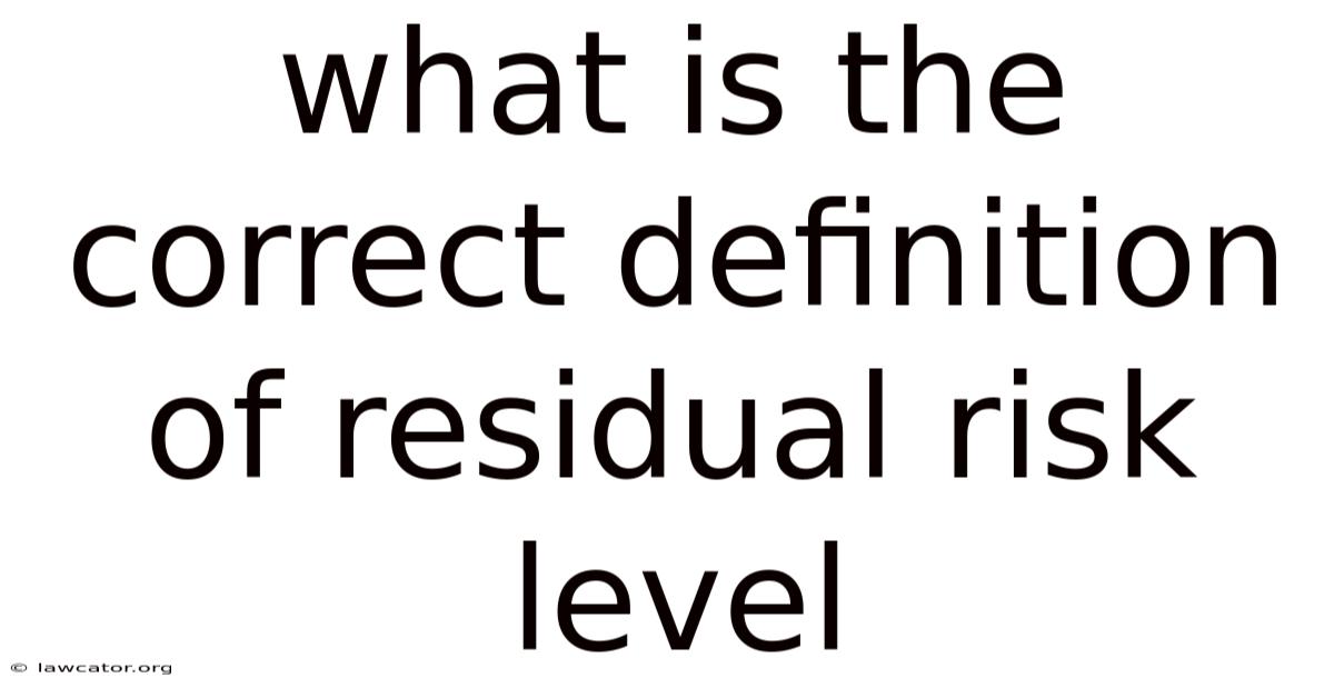 What Is The Correct Definition Of Residual Risk Level