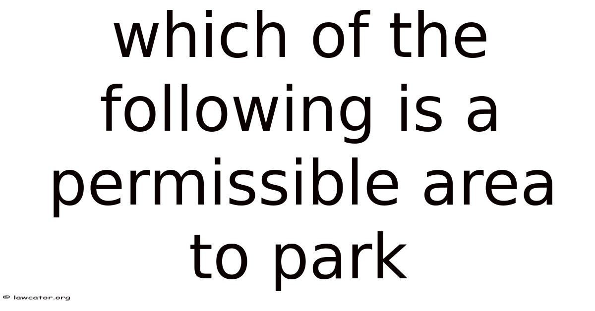 Which Of The Following Is A Permissible Area To Park