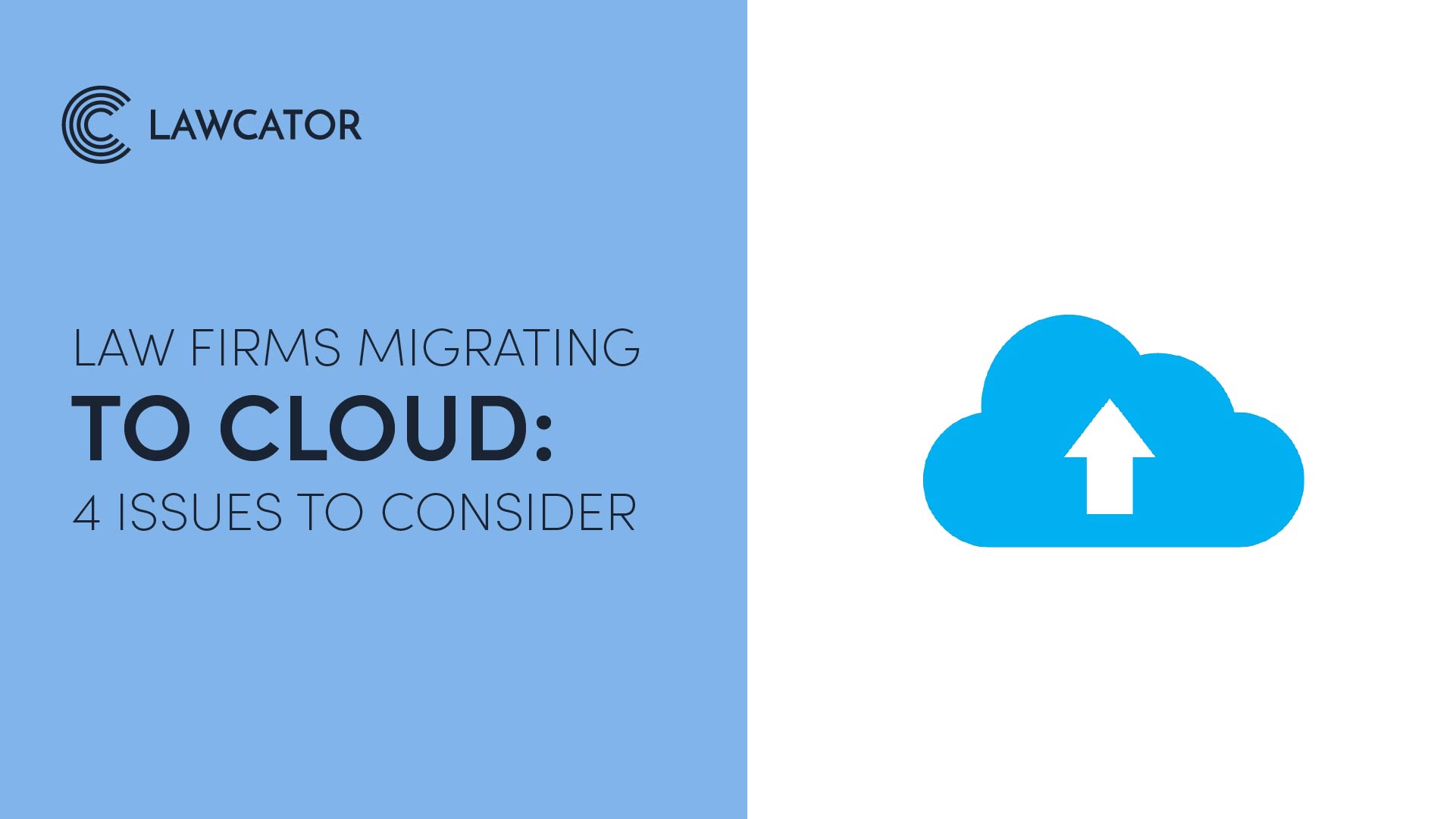 Law Firms Migrating to Cloud: 4 Issues to Consider