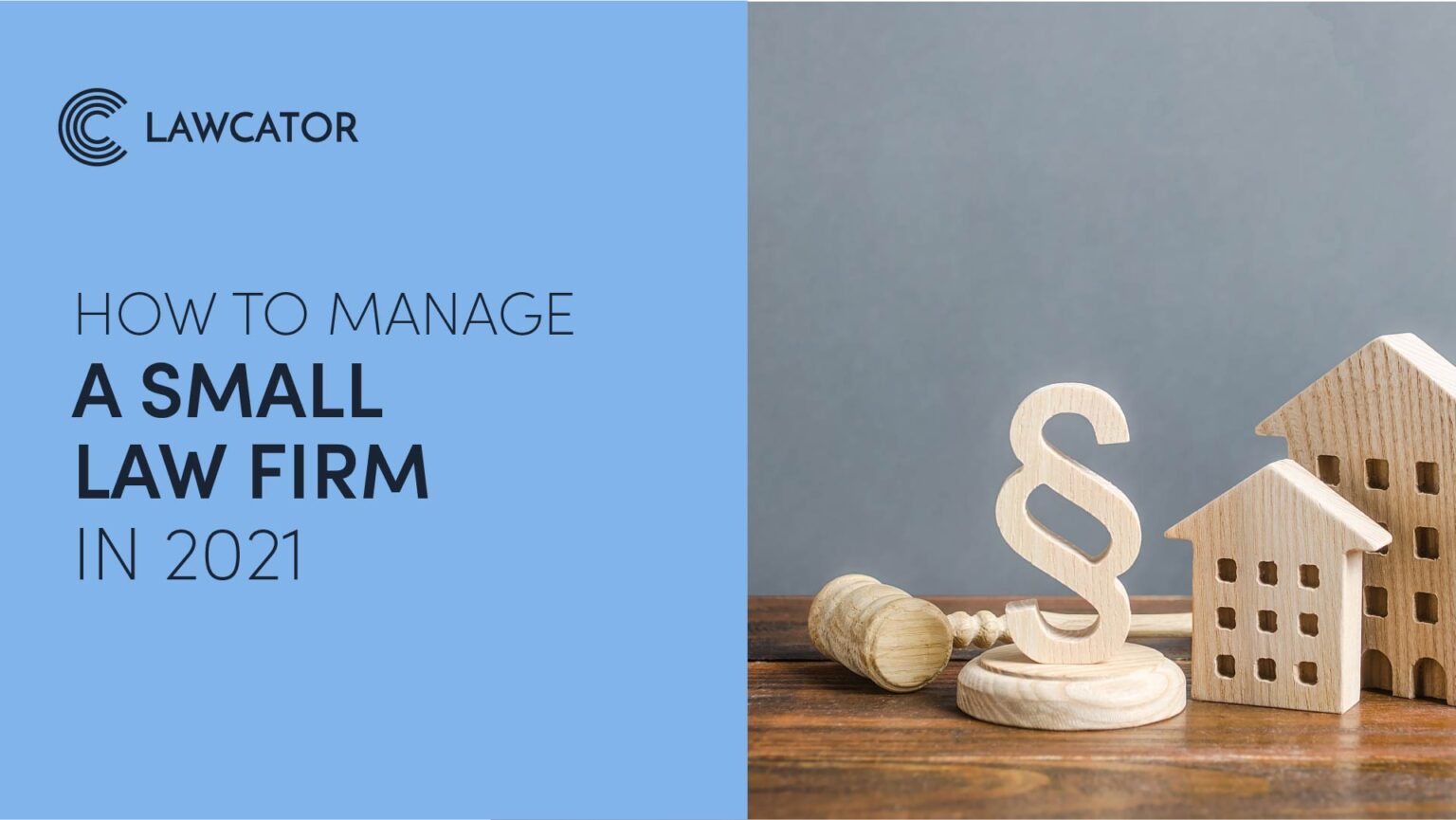 A guide to managing a small law firms to success in 2021